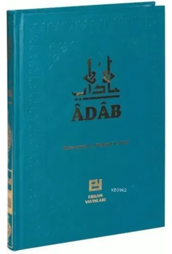 Adab - Muhammed b. Abdullah el-Hânî