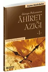 Ahiret Azığı - 1 - Ömer Faruk Demireşik