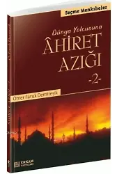 Ahiret Azığı - 2 - Ömer Faruk Demireşik