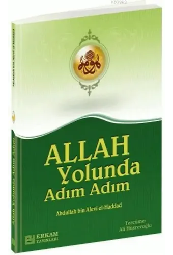 Allah Yolunda Adım Adım - Abdullah bin Alevi el-Haddad