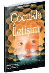 Çocukla İletişim - Emine Taşgetiren