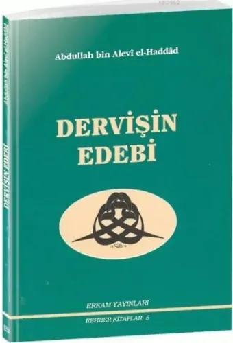 Dervişin Edebi - Abdullah bin Alevi el-Haddad