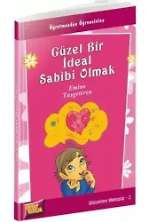 Güzel Bir İdeal Sahibi Olmak - Emine Taşgetiren