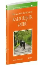 İslam Kültüründe Kardeşlik Ruhu - Semih Yolaçan