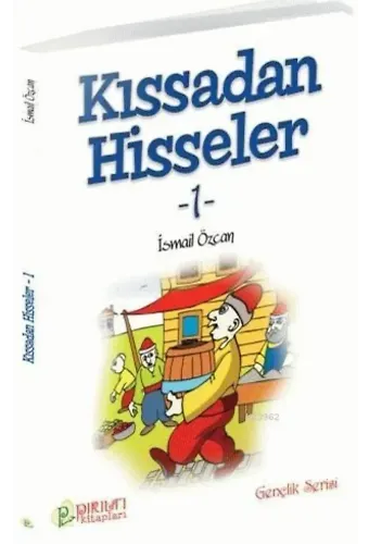 Kıssadan Hisseler - 2 - İsmail Özcan