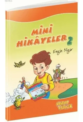 Mini Hikayeler - 2 - Engin Nigar