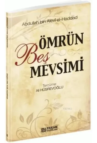 Ömrün Beş Mevsimi - Abdullah bin Alevi el-Haddad