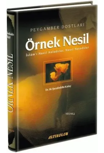 Örnek Nesil - Dr. M. Şerafeddin Kalay