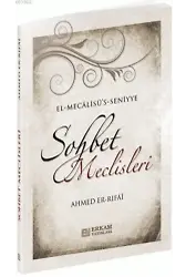 Sohbet Meclisleri - Ahmed Er-Rıfai