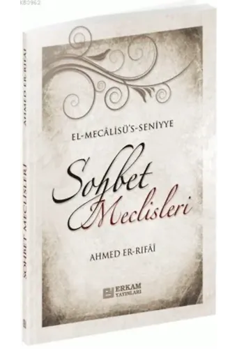 Sohbet Meclisleri - Ahmed Er-Rıfai
