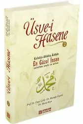 Üsve-i Hasene - 2 - Prof. Dr. Ömer Çelik, Doç. Dr. Mustafa Öztürk, Doç. Dr. Murat Kaya
