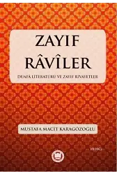 Zayıf Raviler; Duafa Literatürü ve Zayıf Rivayetler