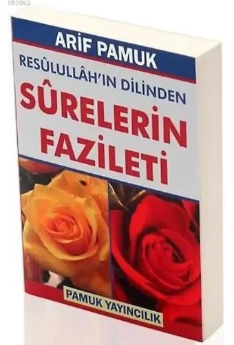Resulullahın Dilinden Surelerin Fazileti (Dua-105, Cep Boy)