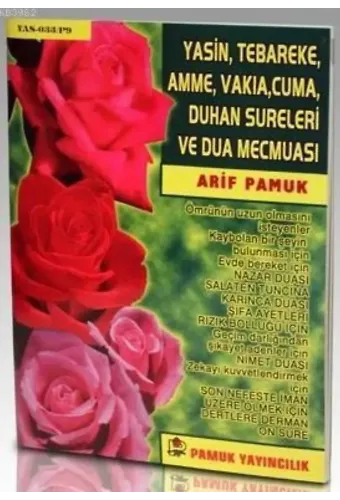 Yasin, Tebareke, Amme, Vakıa, Cuma, Duhan Sureleri ve Dua Mecmuası (Yas-033)