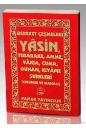 Bereket Çeşmeleri Yasin (Yas-116, Okunuş ve Manalı); Tebareke, Amme, Vakıa, Cuma, Duhan, Kıyame Sureleri