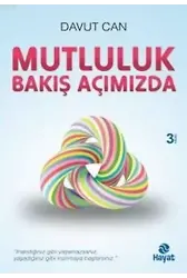 Mutluluk Bakış Açımızda