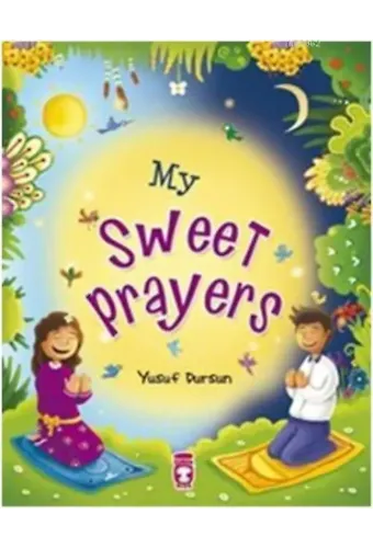 My Sweet Prayers; Tatlımı Tatlı Duam