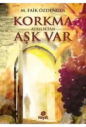 Korkma Ayrılıktan Aşk Var