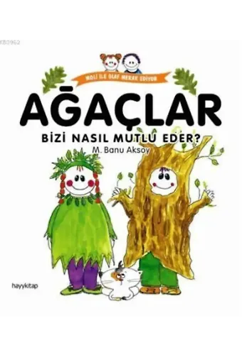 Ağaçlar Bizi Nasıl Mutlu Eder?