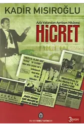 Hicret; Aziz Vatandan Ayrılışın Hikâyesi