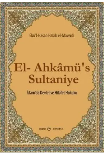 El-Ahkâmü's Sultaniye; İslam'da Devlet ve Hilafet Hukuku