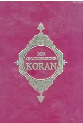 Der Gnadenreiche Koran (Almanca Kur'an-ı Kerim Meali)