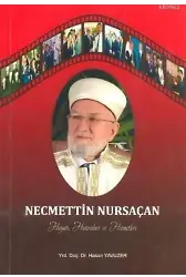 Necmettin Nursaçan Hayatı, Hatıraları ve Hizmetleri