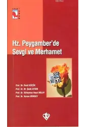 Hz. Peygamber'de Sevgi ve Merhamet