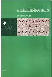 Ahlak Ekseninde Hadis