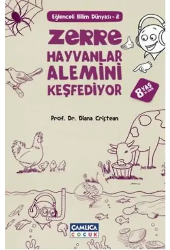 Zerre Hayvanlar Alemini Keşfediyor; 8 Yaş ve Üzeri