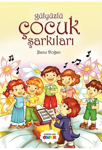 Gülyüzlü Çocuk Şarkıları | Banu Doğan