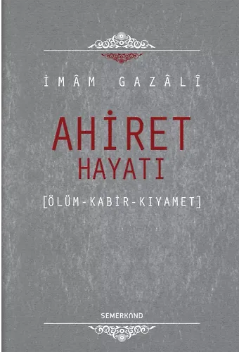 Ahiret Hayatı | İmam Gazali