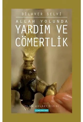 Yardım ve Cömertlik | Dilaver Selvi