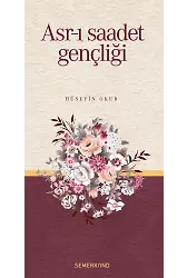 Asrı Saadet Gençliği | Hüseyin Okur