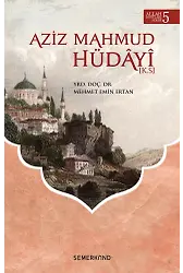 Aziz Mahmud Hüdayi | Mehmet Emin Ertan