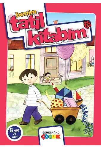 Benim Tatil Kitabım - 8 Yaş | Nazan Bülbül