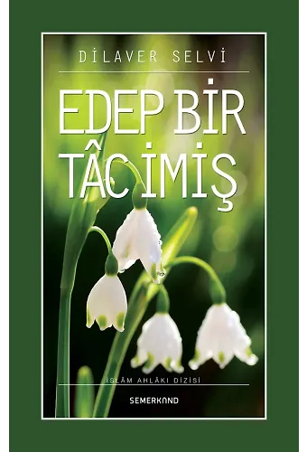 Edep Bir Tac İmiş | Dilaver Selvi