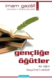 Gençliğe Öğütler | İmam Gazali