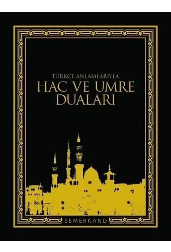 Türkçe Anlamlarıyla Hac ve Umre Duaları | Eyyüp Beyhan