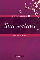 İlim ve Amel | Mehmet Ildırar