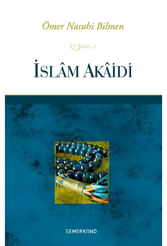 İslam Akaidi | Ömer Nasuhi Bilmen