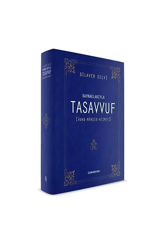 Kaynaklarıyla Tasavvuf | Dilaver Selvi