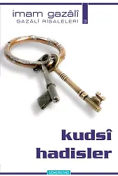 Kudsi Hadisler | İmam Gazali