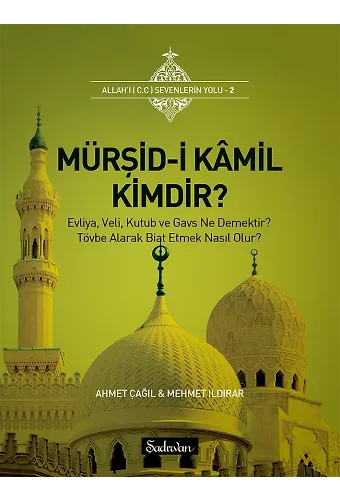 Mürşidi Kamil Kimdir | Dr. Ahmet Çağıl | Mehmet Ildırar