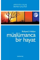 Müslümanca Bir Hayat | İmam Gazali
