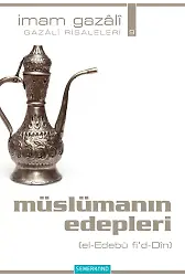 Müslümanın Edepleri | İmam Gazali