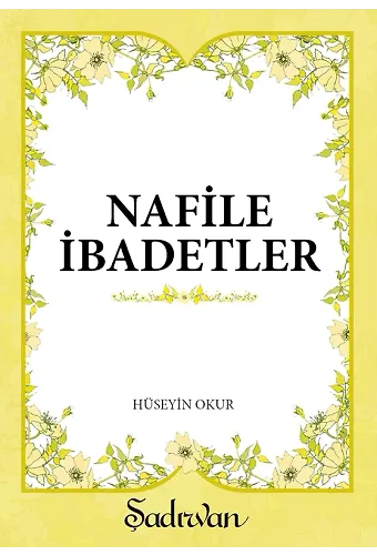 Nafile İbadetler | Hüseyin Okur