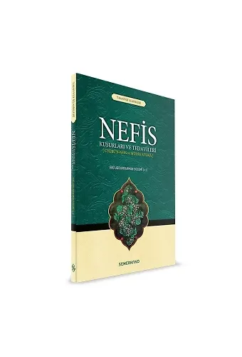 Nefis Kusurları ve Tedavileri | Ebu Abdurrahman Es-Sülemi
