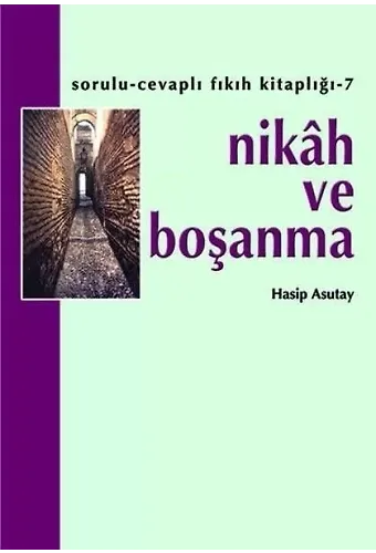 Nikah ve Boşanma | Hasip Asutay