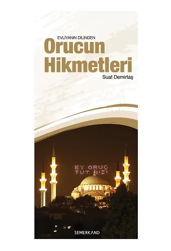 Orucun Hikmetleri | A. Suat Demirtaş